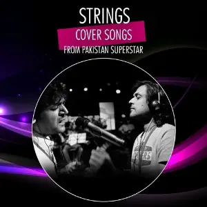 Strings Cover Songs from Pakistan Superstar (Live) image
