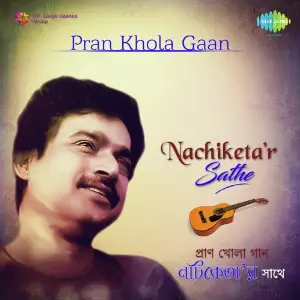 Pran Khola Gaan Nachiketar Sathe image