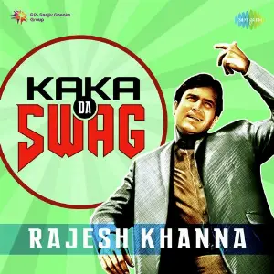 Kaka Da Swag - Rajesh Khanna Various Artists