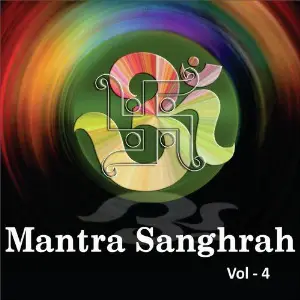Mantra Sanghrah, Vol. 4 Suresh Wadkar, Vaishali Samant