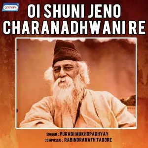 Oi Shuni Jeno Charanadhwani Re image