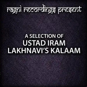 A Selection of Ustaad Iram Lakhnavis Kalaam image
