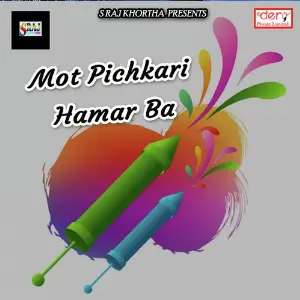 Mot Pichkari Hamar Ba image