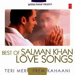 Teri Meri Prem Kahaani - Best Of Salman Khan Love Songs Vraj Bandhu, Raj Mawer