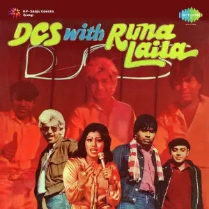 Dcs With Runa Laila Runa Laila