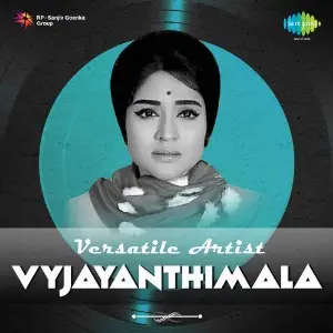 Versatile Artist - Vyjayanthimala Various Artists