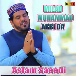 Milad Muhammad Arbi Da Aslam Saeedi
