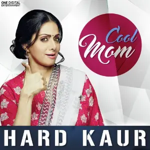 Cool Mom Hard Kaur