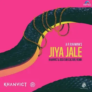 A R Rahmans Jiya Jale - Khanvict  Desi Sub Culture Remix image