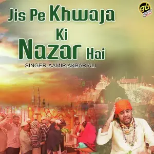 Jis Pe Khwaja Ki Nazar Hai image