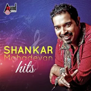Shankar Mahadevan Hits Shankar Mahadevan