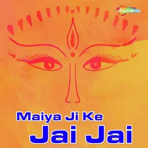 Maiya Ji Ke Jai Jai image