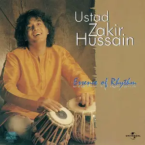 Essence Of Rhythm Ustad Zakir Hussain