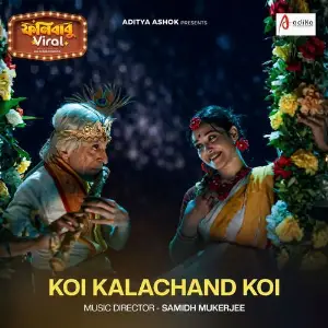 Koi Kalachand Koi (From Phoni Babu Viral) image