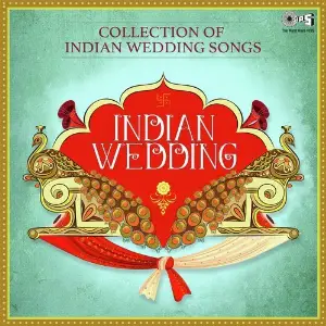 Indian Wedding - Collection Of Indian Wedding Songs image