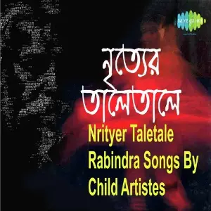 Nrityer Taletale Rabindra Songs By Child Artistes image