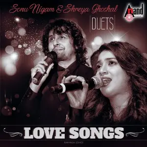 Duet Love Songs - Sonu Nigam  Shreya Ghoshal Hits Sonu Nigam, Shreya Ghoshal