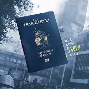 International Incidents, Vol. 4 The Trak Kartel