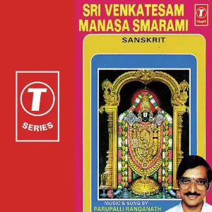 Sri Venkatesam Manasa Smarami Parupalli Sri Ranganth