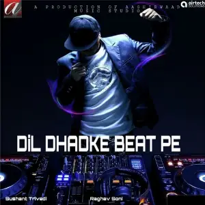 Dil Dhadke Beat Pe image