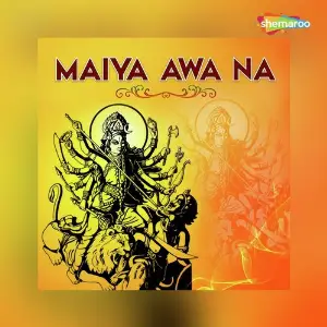 Maiya Aawa Na image