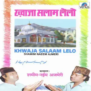 Khwaja Salaam Lelo 