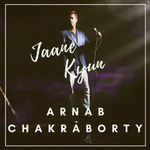 Jaane Kyun - Single Arnab Chakraborty