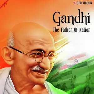 Gandhi - The Father Of Nation Various Artists