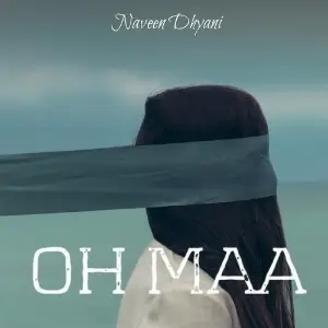 Oh Maa Naveen Dhyani