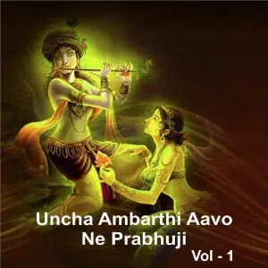 Uncha Ambarthi Aavo Ne Prabhuji, Vol. 1 image