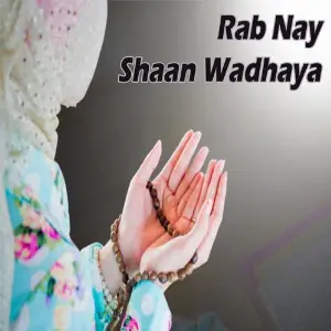 Rab Nay Shaan Wadhaya image