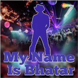 My Name Is Bhatar image