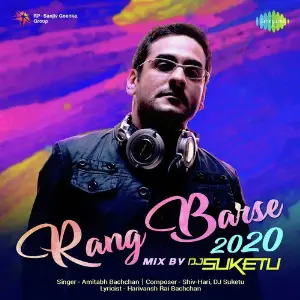 Rang Barse 2020 Mix by DJ Suketu Amitabh Bachchan