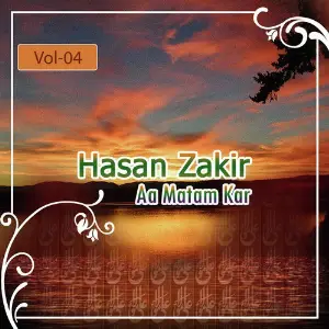 Hasan Zakir - Aa Matam Kar, Vol. 4 image