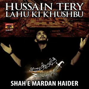 Hussain Tery Lahu Ki Khushbu image