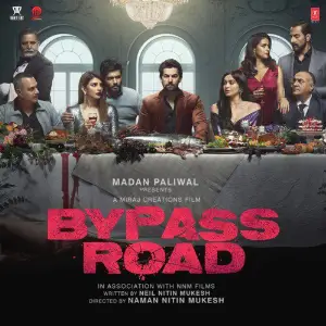 Bypass Road Raaj Aashoo, Shaarib  Toshi, Laxmikant - Pyarelal, Rohan Rohan