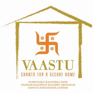 Vaastu - Chants For A Secure Home 