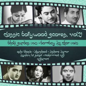 Classic Bollywood Scores,  Vol. 21 Bhakt Surdas (1942), Bombay Ka Chor (1962) Various Artists