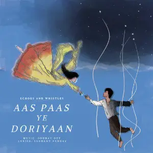 Aas Paas Ye Doriyaan - Single image
