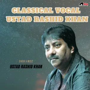 Classical Vocal - Ustad Rashid Khan image