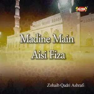 Madine Main Aisi Fiza image