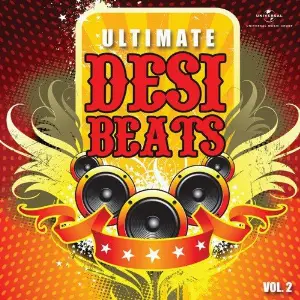 Ultimate Desi Beats (Vol. 2) Various Artists