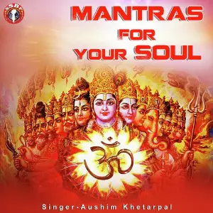 Mantras For Your Soul Aushim Khetarpal
