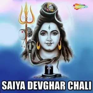Saiya Devghar Chali image