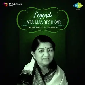 Legends Lata Mangeshkar -The Ultimate Collection - 2 Lata Mangeshkar, Dilip Kumar