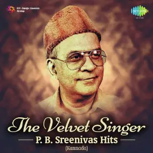 The Velvet Singer - P.B. Sreenivas Hits - Kannada Various Artists