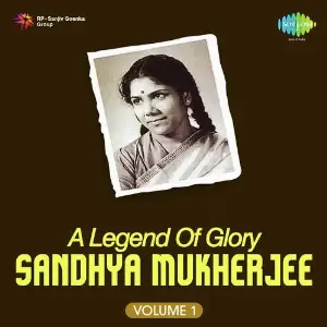 A Legend Of Glory-Sandhya Mukherjee Vol. 1 image