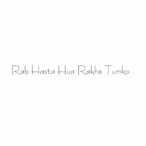 Rab Hasta Hue Rakhe Tumko Darpan Shah