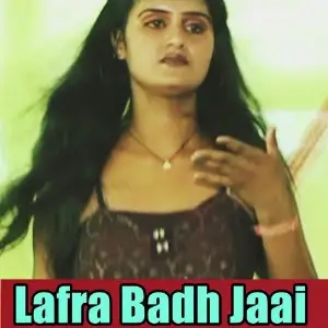 Lafra Badh Jaai image