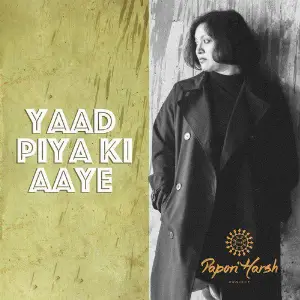 Yaad Piya Ki Aayi - Single image